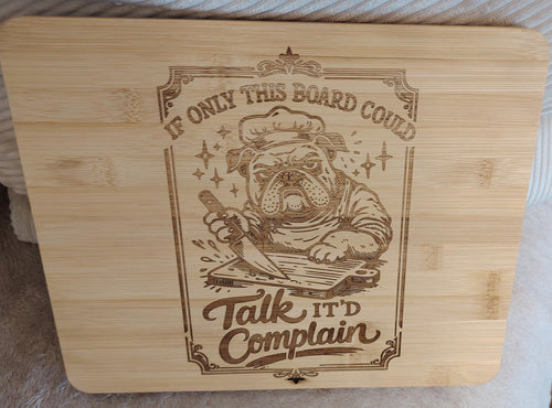 Bulldog funny quote bamboo chopping board